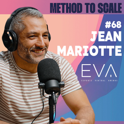 episode #68 - Comment EVA révolutionne l'Esport dans le monde ? Avec Jean Mariotte, cofondateur et CEO d'EVA artwork