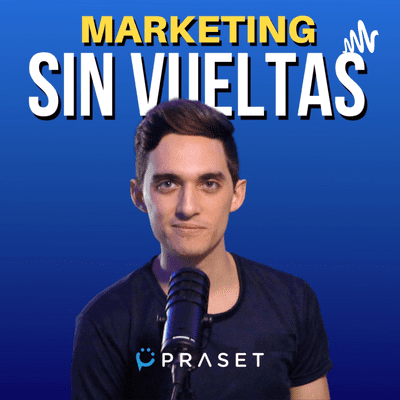 Marketing Sin Vueltas | PRASET