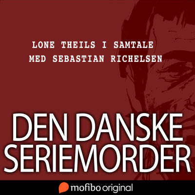 episode Bag om podcasten 'Den danske seriemorder' artwork