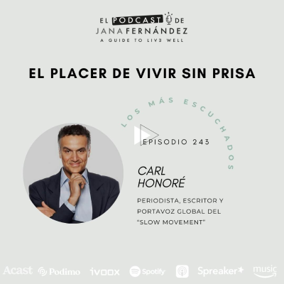 episode #243 - El placer de vivir sin prisa - Carl Honoré artwork