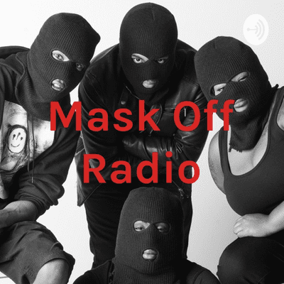 Mask Off Radio