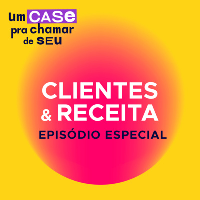 episode Retrospectiva #1_ Especial Clientes & Receita artwork