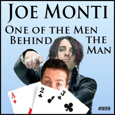 episode 909: Joe Monti - One of the Men Behind the Man artwork