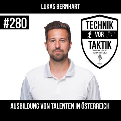 episode #280 Ausbildung von Talenten in Österreich - mit Lukas Bernhart artwork