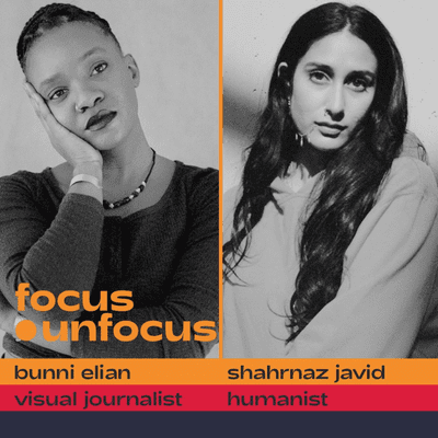 episode Bunni Elian and Shahrnaz Javid: Ethics in Protest Photography and Imperialism Within The Medium artwork