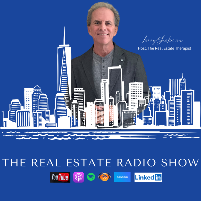 The Real Estate Radio Show | Host, Larry Shakman | COO, Luxe Group, LPT Realty