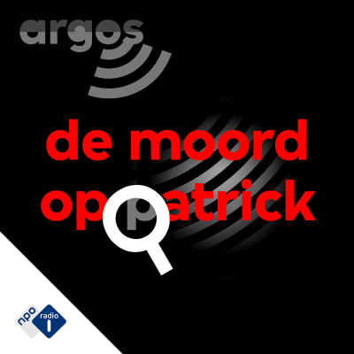 episode Bonus: Deel 2 - Argos special: de moord op Patrick artwork