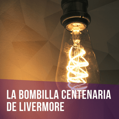 episode Episodio 1x01 - La Bombilla Centenaria de Livermore artwork