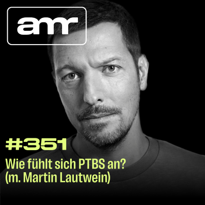 episode Wie fühlt sich PTBS an? (m. Martin Lautwein) artwork