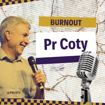 episode Sobre Burnout com o Pr Coty #30 artwork