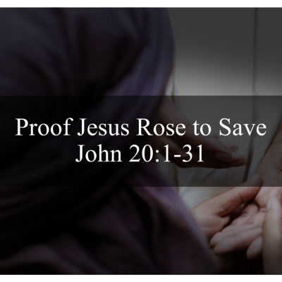 episode Proof Jesus Rose to Save - John 20:1-31 artwork