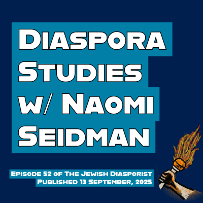 episode Diaspora Studies w/ Naomi Seidman artwork