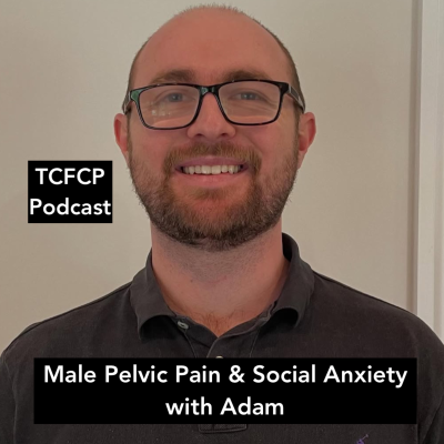 episode S4 E 21 - Male Pelvic Pain and Social Anxiety with Adam artwork
