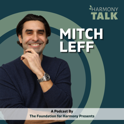 episode Inspiring Generations to Transform Their Struggles Into Strength with Mitch Leff | HarmonyTALK #86 artwork