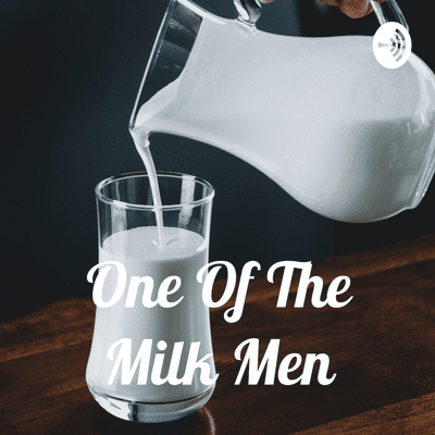 One Of The Milk Men