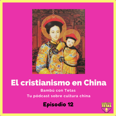 episode Ep. 12 El cristianismo en China artwork