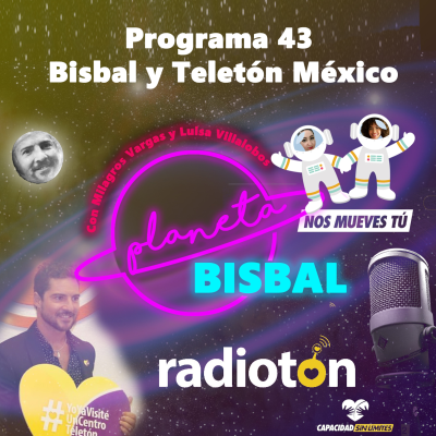 episode Episode 43: Bisbal y Teletón México (Radiotón) Programa 43 artwork