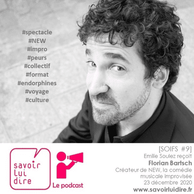 episode [SOIFS #9] Improvisation - Florian Bartsch, créateur de NEW, la comédie musicale improvisée artwork