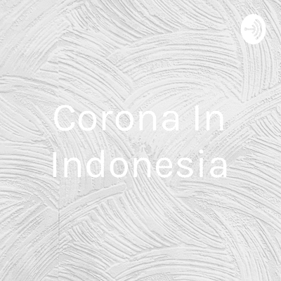 Corona In Indonesia