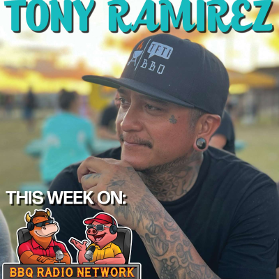 episode BACKYARD BBQ with TONY RAMIREZ on BBQ RADIO NETWORK artwork