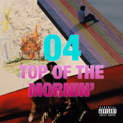 episode Episode #04 - TOP OF THE MORNIN' artwork