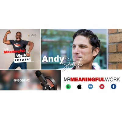 episode Andy Storch on Mr. Meaningful Work: RETAIN! artwork