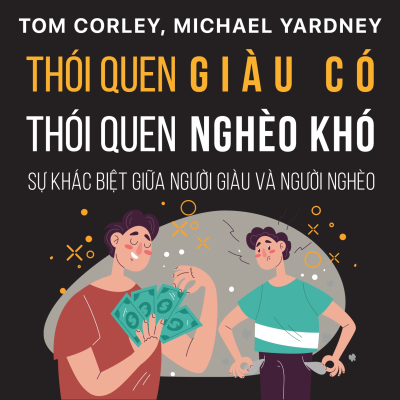 episode Sách nói Thói Quen Giàu Có, Thói Quen Nghèo Khó - Tom Corley, Michael Yardney | Voiz FM artwork