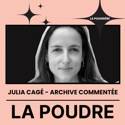 episode La Poudrière #5 - Julia Cagé artwork