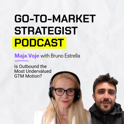 episode Bruno Estrella: Is Outbound the Most Undervalued GTM Motion? artwork