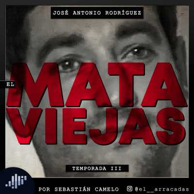 Serialmente: José Antonio Rodríguez | El Mataviejas