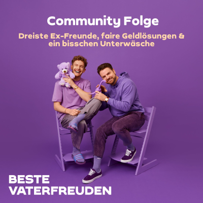 episode Community Folge – Dreiste Ex-Freunde, faire Geldlösungen & ein bisschen Unterwäsche artwork