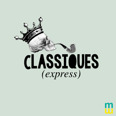 episode Classiques express - MacBeth artwork