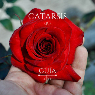 episode CATARSIS EP. 3 - GUÍA artwork
