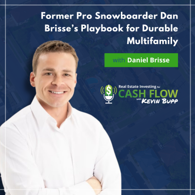 episode #962 Former Pro Snowboarder Dan Brisse's Playbook for Durable Multifamily artwork