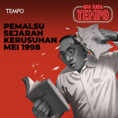 episode Pemalsu Sejarah Kerusuhan Mei 1998 artwork