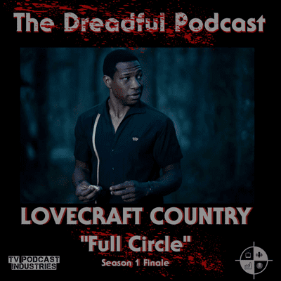 episode Lovecraft Country Episode 10 “Full Circle” Review artwork