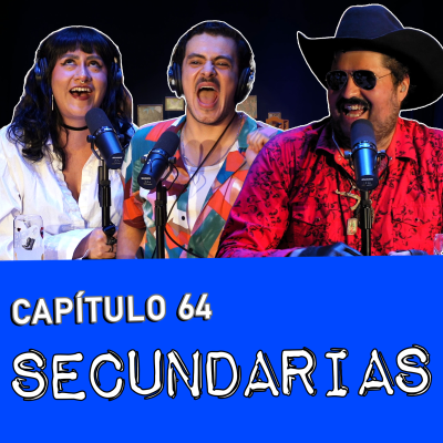 episode Capítulo 64: Secundarias Ft. Luiz Rivera artwork