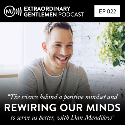 episode The Science Behind a Positive Mindset & Rewiring Our Minds artwork