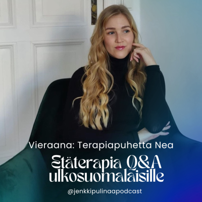 episode 58. Etäterapia Q&A ulkosuomalaisille - Vieraana: Nea, terapeutti artwork