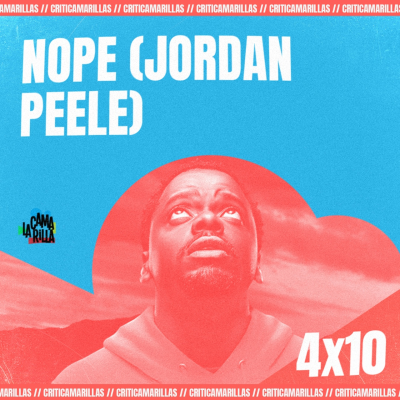 episode 4x10# Nope (Jordan Peele, 2022) - Criticamarilla artwork