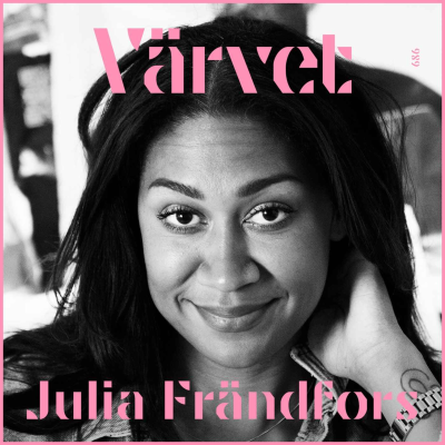 episode Julia Frändfors: ’’Jag har inte känt en enda svart person hela min uppväxt’’ artwork