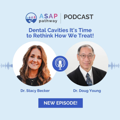 episode Ep.36, Dental Cavities...It's Time to Rethink How We Treat! Dr. Doug Young artwork