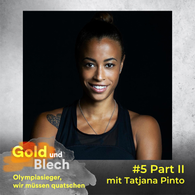 episode #5 Tatjana Pinto Part II - Sprint ist "Fliegen",Olympionikin sein "Wow", No Rassismus "Muss",Schulsport "Hauptfach" artwork