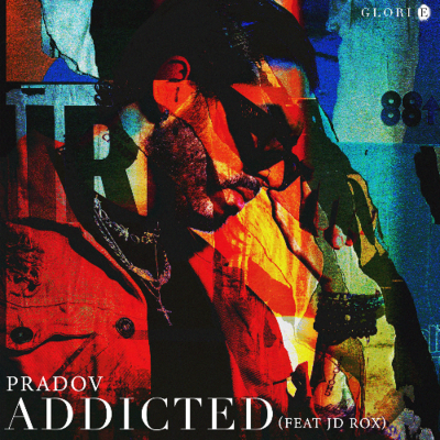 episode PRADOV - Addicted (feat. JD Rox) artwork