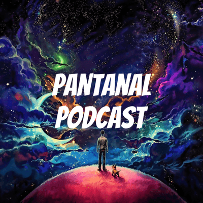 Pantanal PODCAST