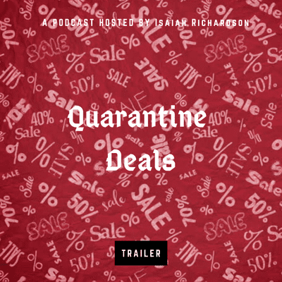 episode Quarantine Deals: Trailer artwork