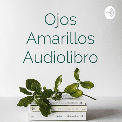 Ojos Amarillos Audiolibro