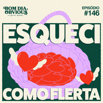 episode #146/ esqueci como flerta, com Laís Conter artwork