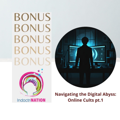 episode BONUS EPISODE PREVIEW: Navigating the Digital Abyss: Online Cults pt.1 artwork