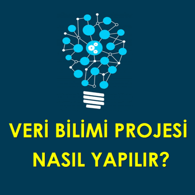 episode VERİ BİLİMİ PROJESİ NASIL YAPILIR? artwork